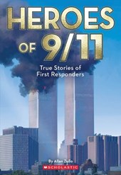 Heroes of 9/11: True Stories of First Responders