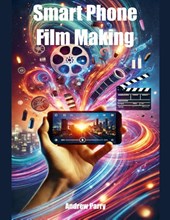 Smart Phone Film Making