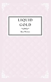 Liquid Gold