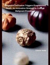 Gingerol-6 Derivative Triggers Programmed Death
