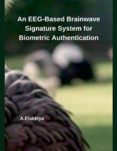 An EEG-Based Brainwave Signature System for Biometric Authentication