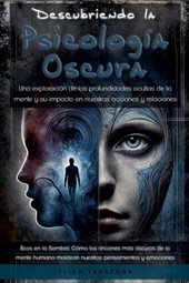 Descubriendo la Psicología Oscura