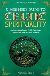 A Beginner's Guide to Celtic Spirituality