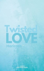 Twisted Love; Horizons