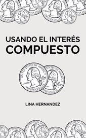 Usando el Interés Compuesto