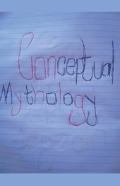 Conceptual Mythology