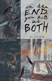 In The End, You Kill Us Both