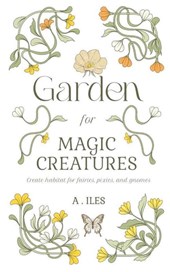 Garden for Magic Creatures