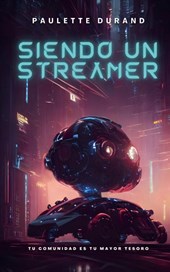 Siendo un Streamer