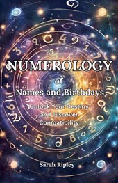 Numerology of Names and Birthdays