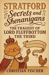 The Tragedy of Lord Fluffbottom the Third