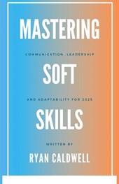 Mastering Soft Skills