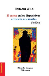 El sujeto en los dispositivos artísticos artesanales