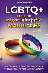Harper, A: Comprehensive LGBTQ+ Guide to Navigating Mixed-Or