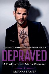 Depraved - A Dark Scottish Mafia Romance