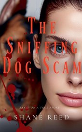 The Sniffing Dog Scam