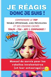Je réagis, donc je suis !