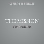 The Mission: The CIA in the 21st Century