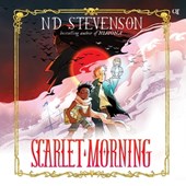 Scarlet Morning, Book 1: Scarlet Morning