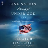 One Nation Always Under God: Profiles in Christian Courage