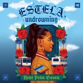 Estela, Undrowning