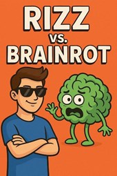 RIZZ vs. BRAINROT