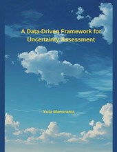 A Data-Driven Framework for Uncertainty Assessment