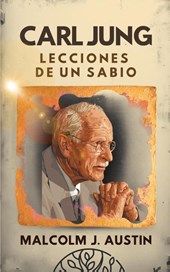 Carl Jung - Lecciones de un Sabio