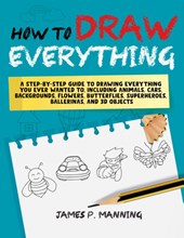 How to Draw Everything for Beginners