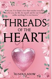 Threads of the Heart