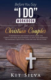 Before You Say "I Do" Workbook for Christian Couples