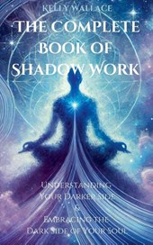 The Complete Book of Shadow Work