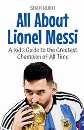 All About Lionel Messi