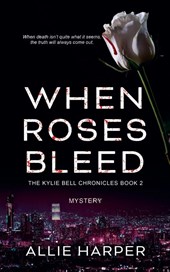 When Roses Bleed