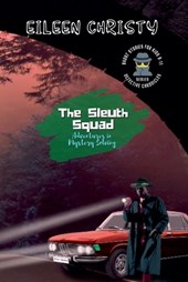 The Sleuth Squad-Adventures in Mystery Solving