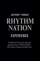 Anthony Thomas' "Rhythm Nation" Experience