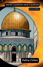 Jewish Palestine/Arab Palestine Second Edition