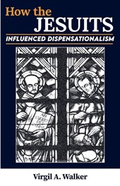How the Jesuits Influenced Dispensationalism