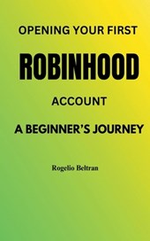 Opening Your First Robinhood Account
