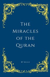 The Miracles of the Quran