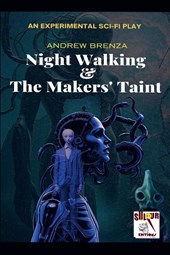 Night Walking & The Makers' Taint