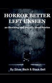 Horror Better Left Unseen