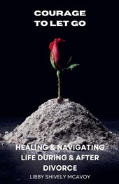 Courage to Let Go