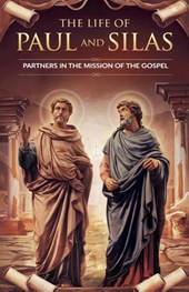 The Life of Paul and Silas