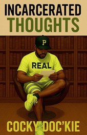 Incarcerated Thoughts