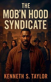 The Mob'n Hood Syndicate
