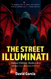 The Street Illuminati: Deluxe Edition Books 1 & 2