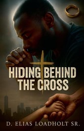 Hiding Behind The Cross