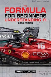 The Formula for Beginners Understanding F1 2026 Edition