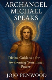 Archangel Michael Speaks